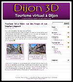 dijon.tourisme-3d.com, le site d'une aventure numérique et du tourisme virtuel en 3d dans la capitale des Ducs de Bourgogne